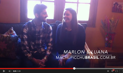 Machu Pitchu : Depoimento de Marlon e Luana em Abril de 2014